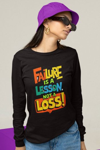 Full Sleeve black Failure lesson graphics T Shirt for Ladies
