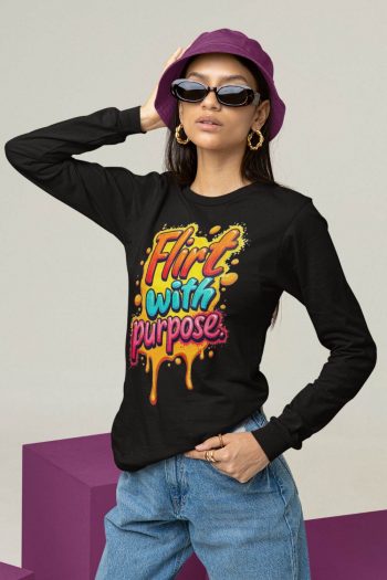 Full Sleeve black Flirt with purpose graphics T Shirt for Ladies